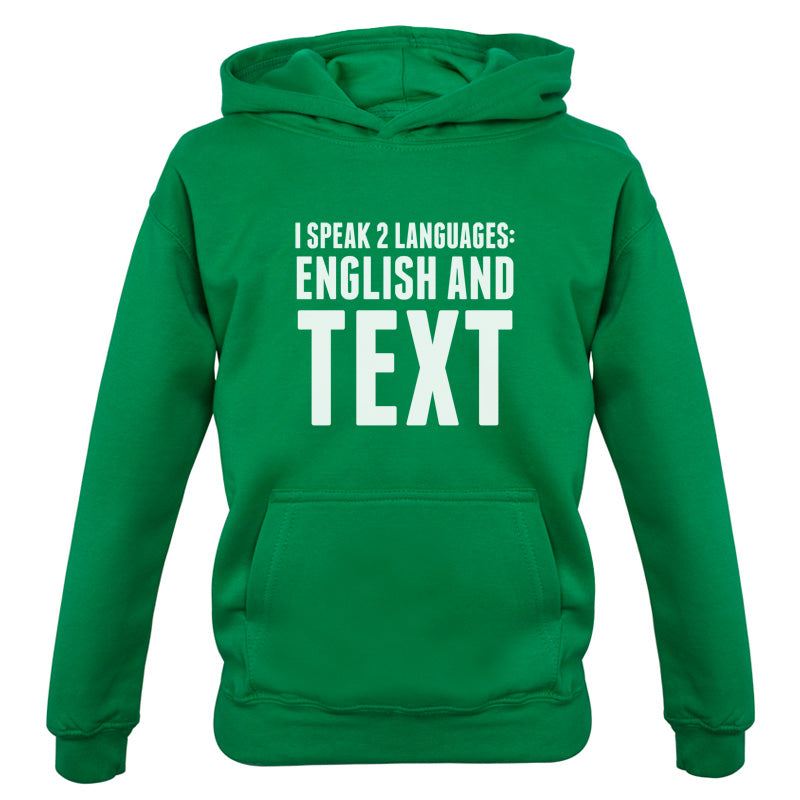 I Speak 2 Languages - English And Text Kids T Shirt