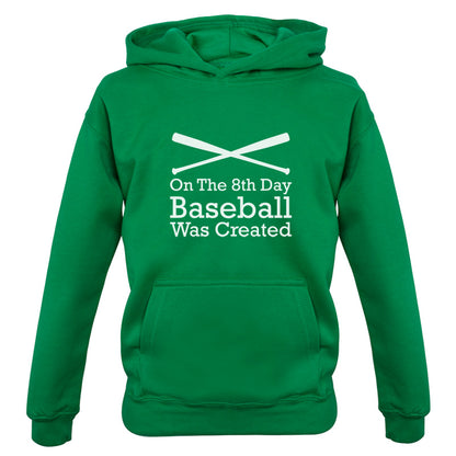 On The 8th Day Baseball Was Created Kids T Shirt