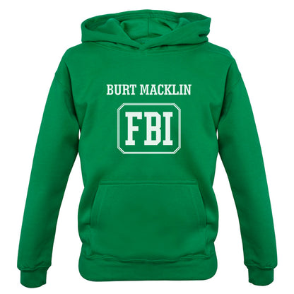 Burt Macklin FBI Kids T Shirt