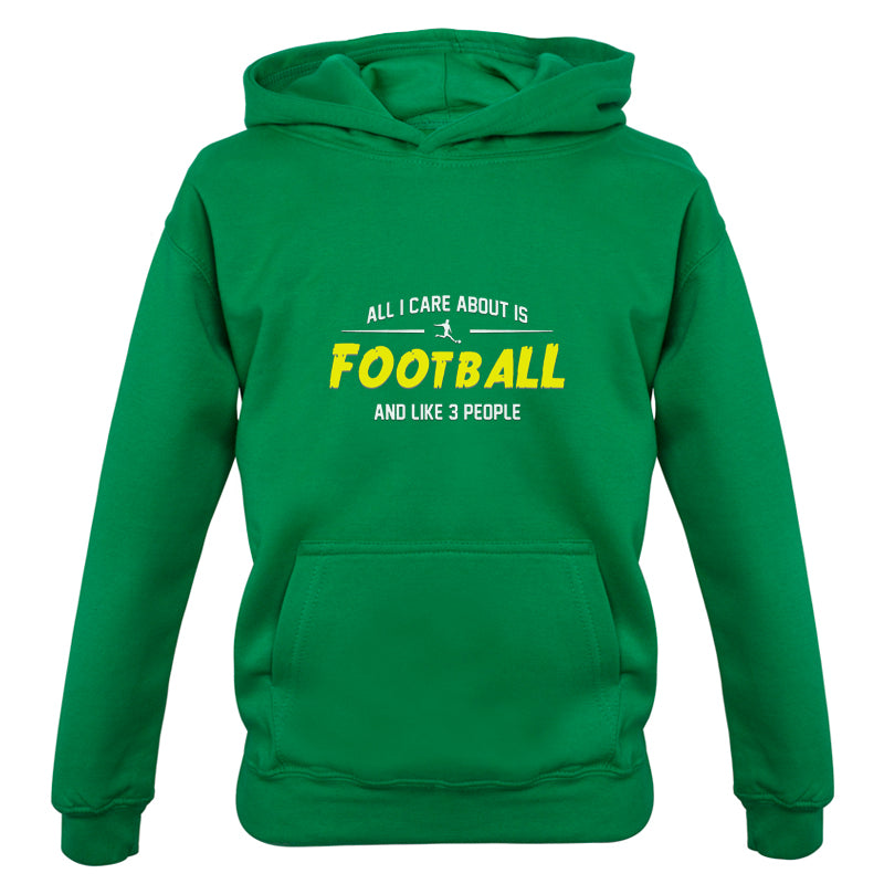 All I Care About Is Football Kids T Shirt