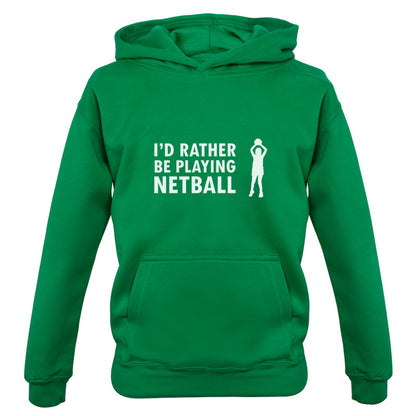 I'd Rather Be Playing Netball Kids T Shirt