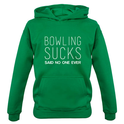 Bowling Sucks Said No One Ever Kids T Shirt