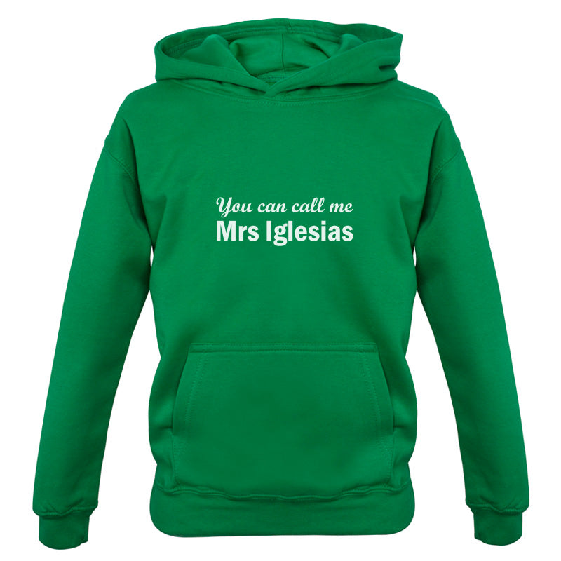 You Can Call Me Mrs Iglesias Kids T Shirt