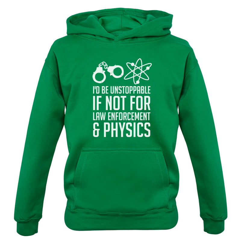 I'd Be Unstoppable If Not For Physics Kids T Shirt