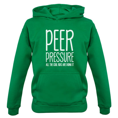 Peer Pressure All The Cool Kids Are Doing It Kids T Shirt