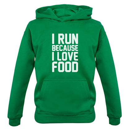 I Run Because I Love Food Kids T Shirt