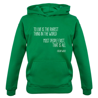 To Live Is The Rarest Thing In The World Kids T Shirt