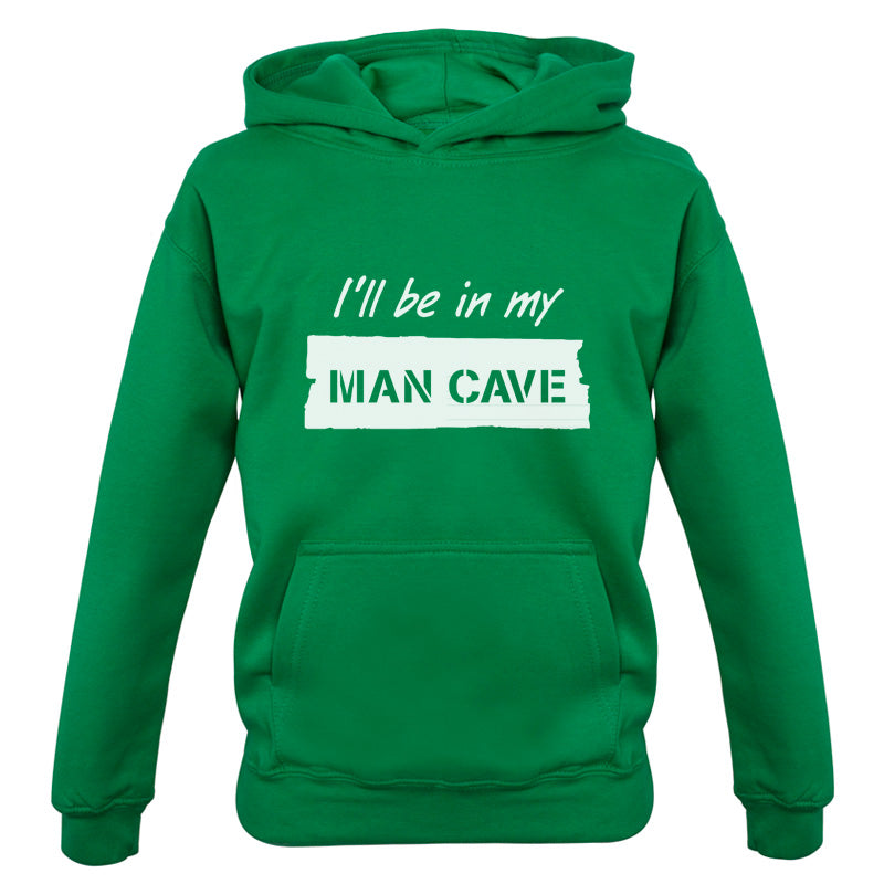 I'll Be In My Mancave Kids T Shirt