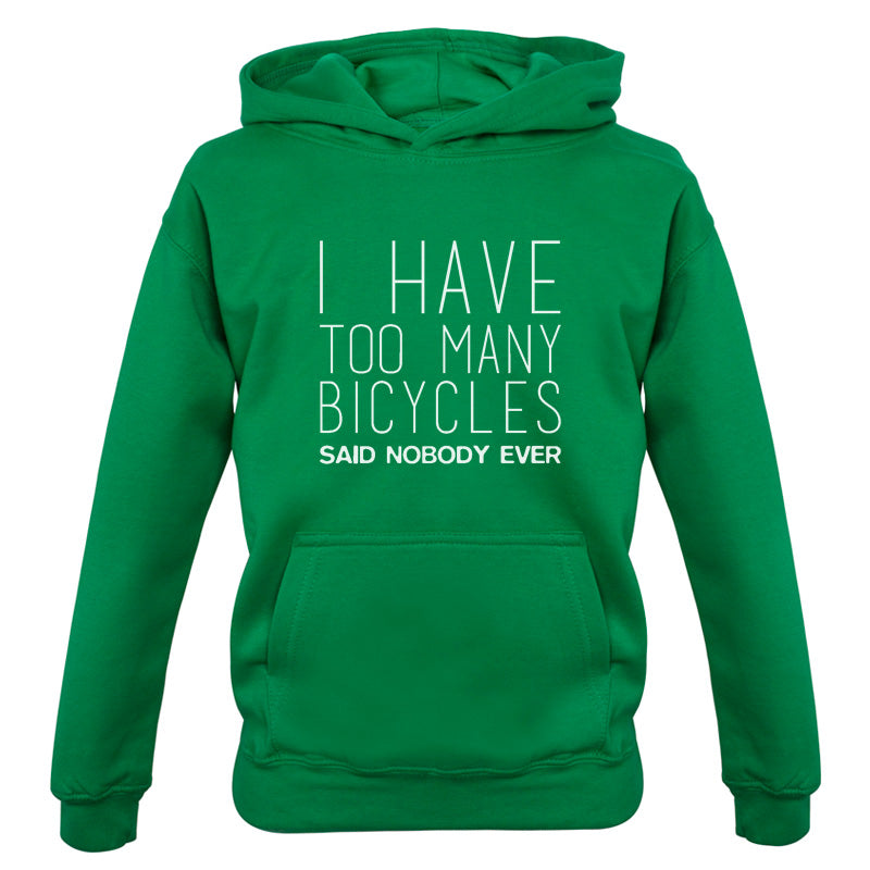 I Have Too Many Bicycles Said No One Ever Kids T Shirt