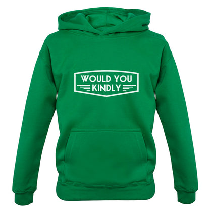 Would You Kindly Kids T Shirt