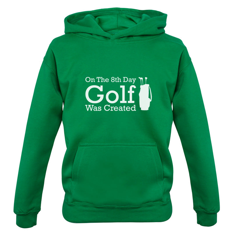 On The 8th Day Golf Was Created Kids T Shirt