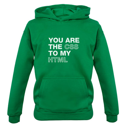 You Are The CSS To My HTML Kids T Shirt