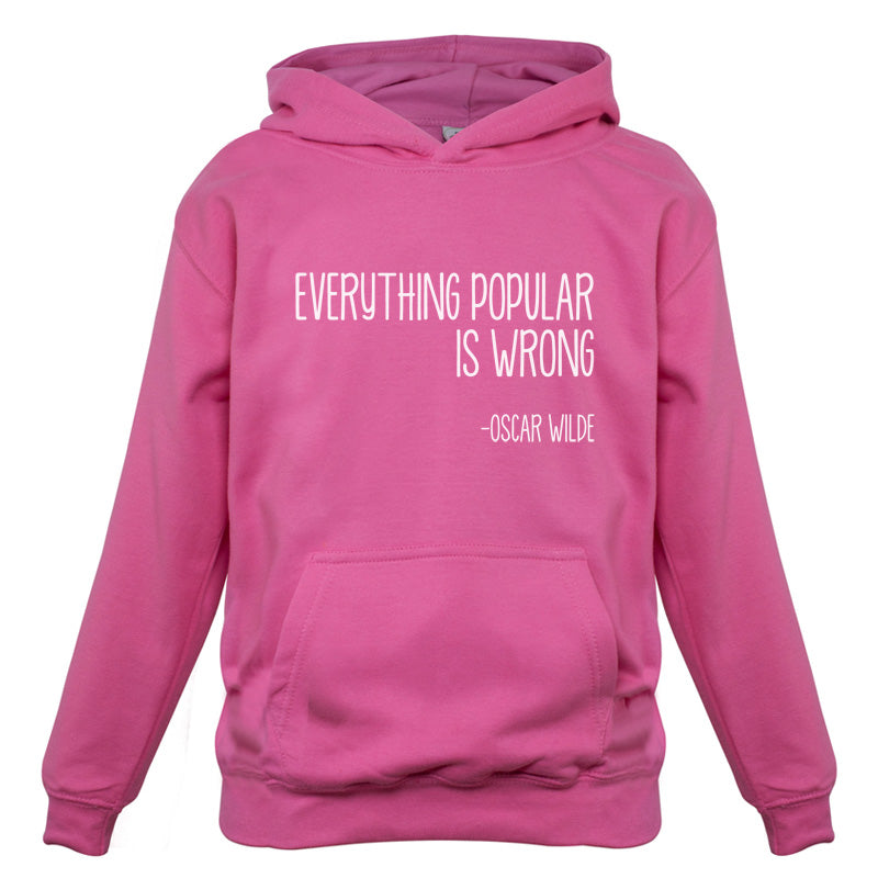 Everything Popular is Wrong Kids T Shirt