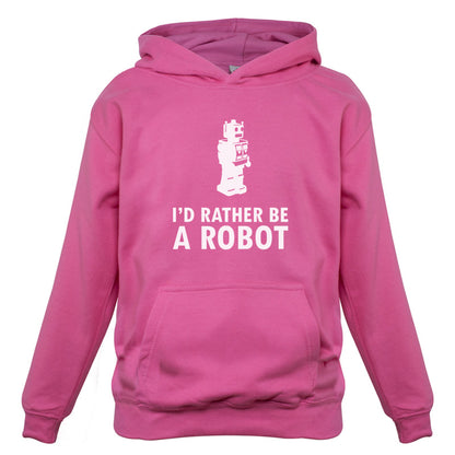 I'd Rather Be A Robot Kids T Shirt