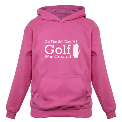 On The 8th Day Golf Was Created Kids T Shirt