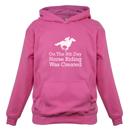 On The 8th Day Horse Riding Was Created Kids T Shirt