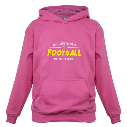 All I Care About Is Football Kids T Shirt