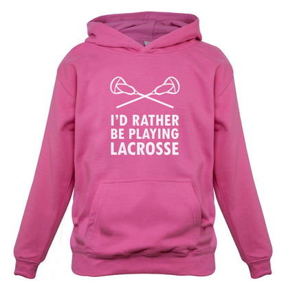 I'd Rather Be Playing Lacrosse Kids T Shirt