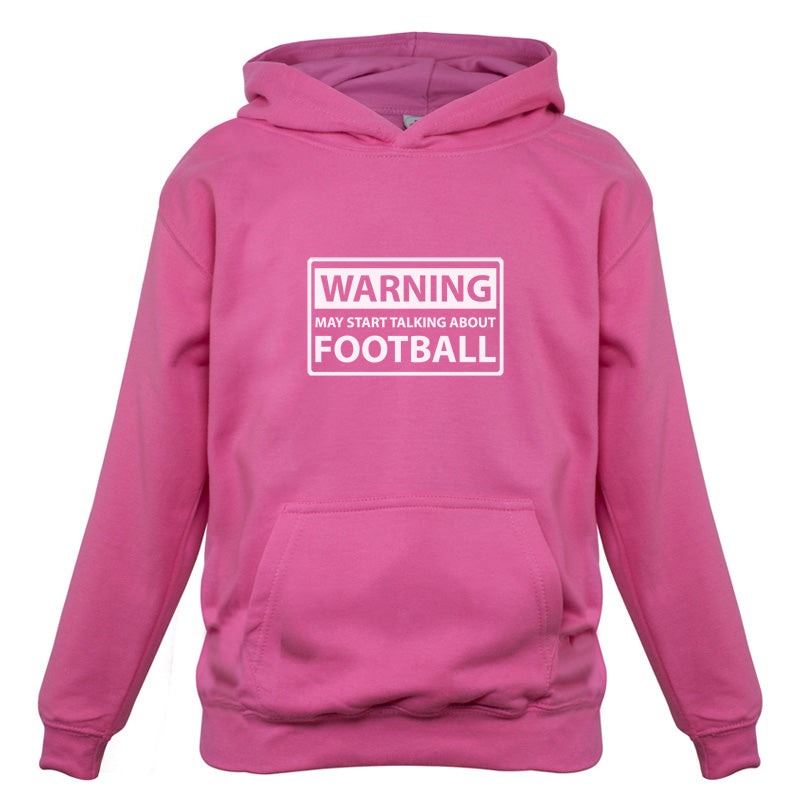 Warning May Start Talking About Football Kids T Shirt