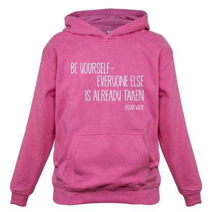 Be Yourself - Everyone Else Is Already Taken Kids T Shirt