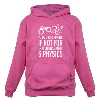 I'd Be Unstoppable If Not For Physics Kids T Shirt