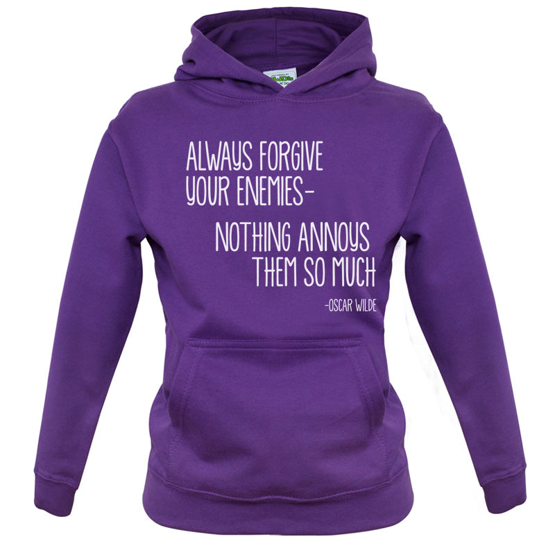 Always Forgive Your Enemies - Nothing Annoys Them So Much Kids T Shirt