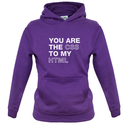 You Are The CSS To My HTML Kids T Shirt