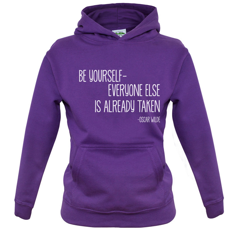 Be Yourself - Everyone Else Is Already Taken Kids T Shirt