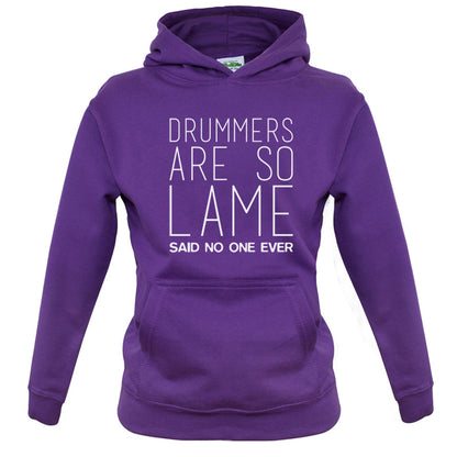 Drummers Are So Lame Said No One Ever Kids T Shirt