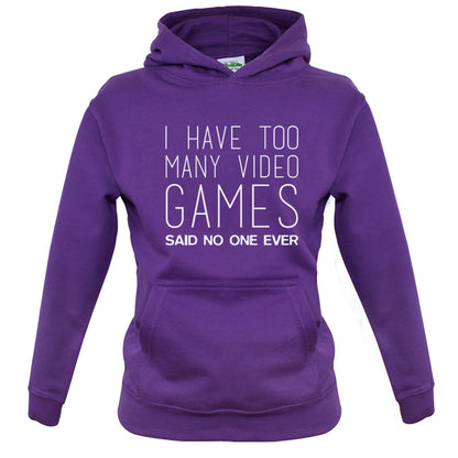 I Have Too Many Video Games Said No One Ever Kids T Shirt