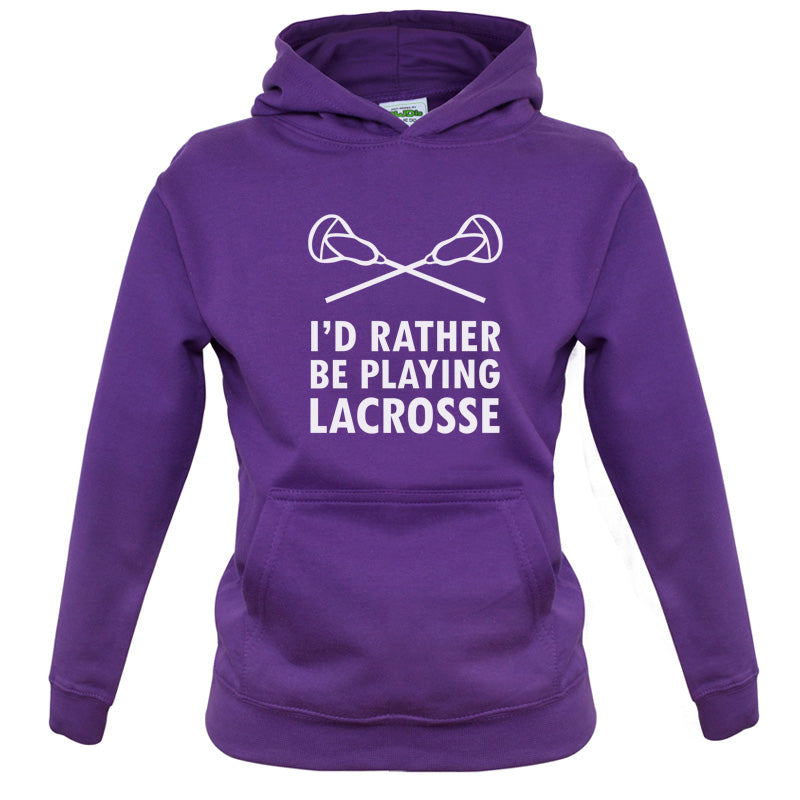 I'd Rather Be Playing Lacrosse Kids T Shirt