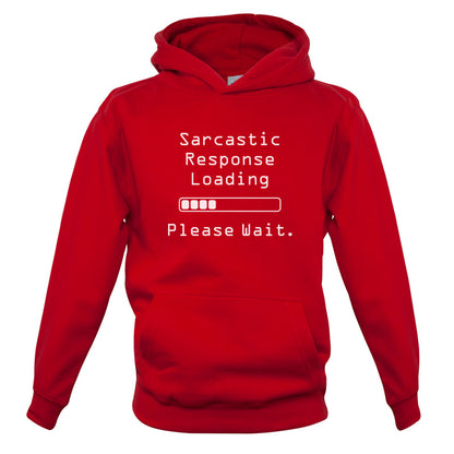 Sarcastic Response Loading.. Please Wait Kids T Shirt