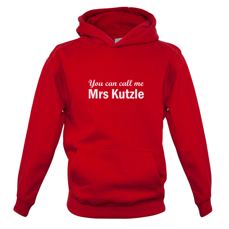 You Can Call Me Mrs Kutzle Kids T Shirt