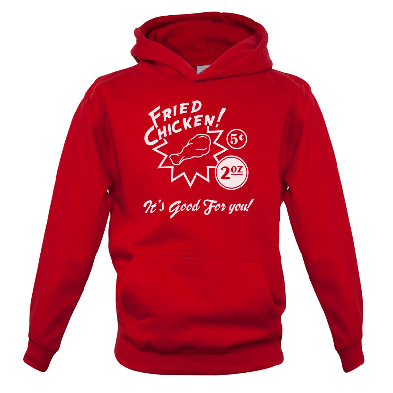 Fried Chicken.. It's good for you! Kids T Shirt