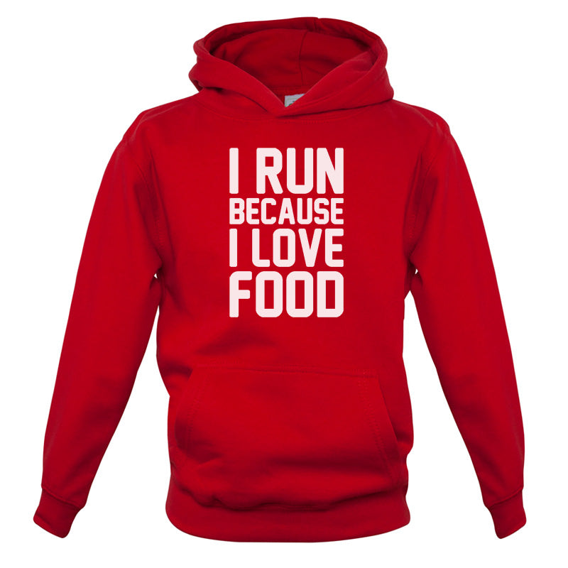 I Run Because I Love Food Kids T Shirt