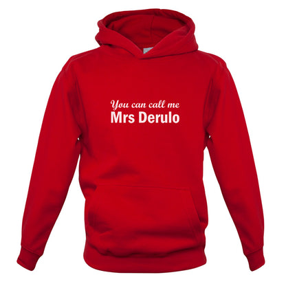 You Can Call Me Mrs Derulo Kids T Shirt