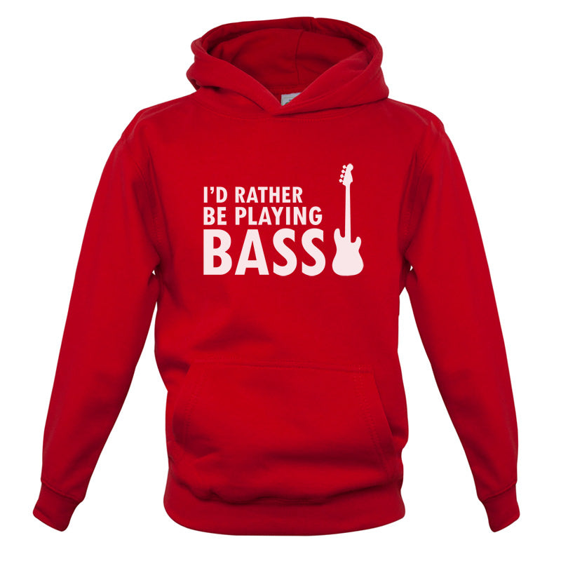 I'd Rather Be Playing Bass Kids T Shirt