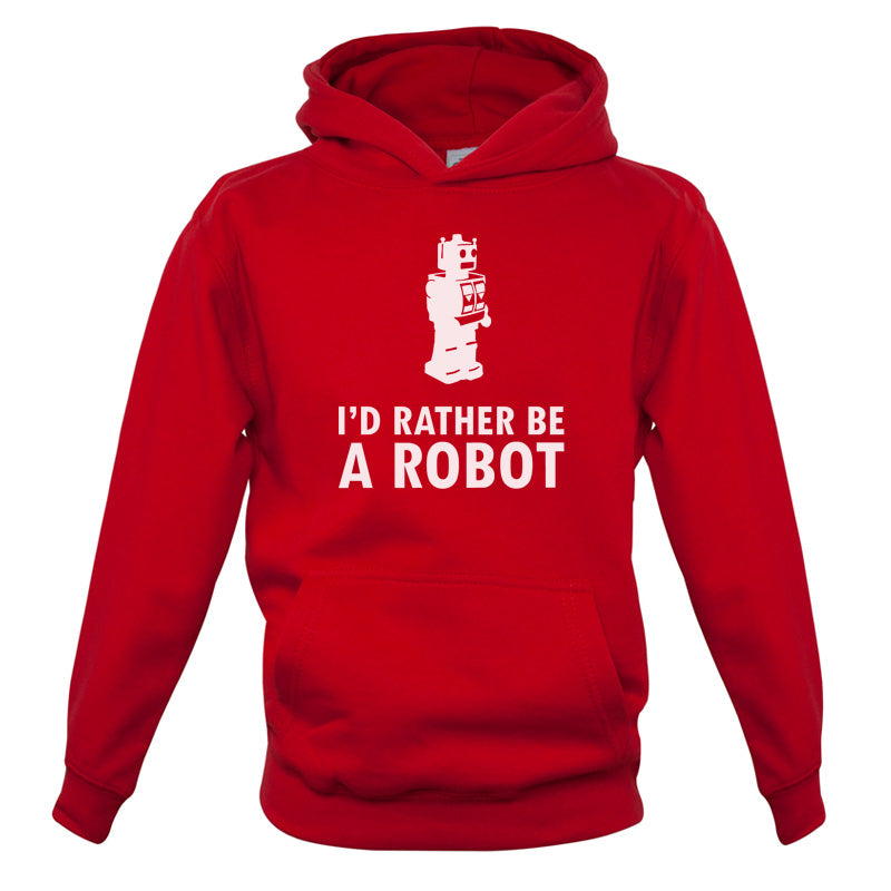 I'd Rather Be A Robot Kids T Shirt