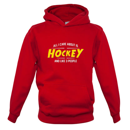 All I Care About Is Hockey Kids T Shirt