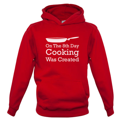 On The 8th Day Cooking Was Created Kids T Shirt