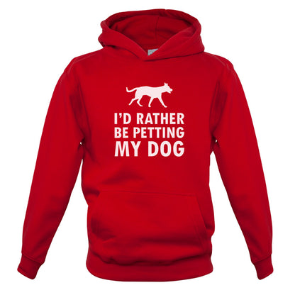 I'd Rather Be Petting My Dog Kids T Shirt