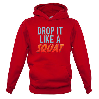 Drop It Like A Squat Kids T Shirt