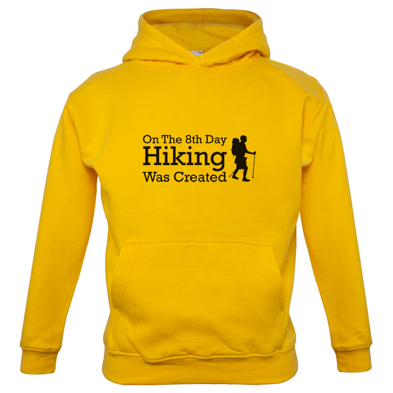 On The 8th Day Hiking Was Created Kids T Shirt