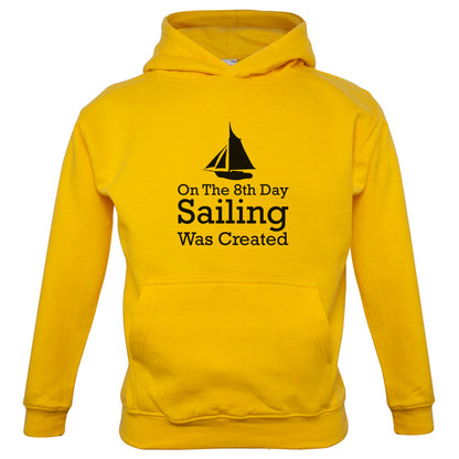 On The 8th Day Sailing Was Created Kids T Shirt