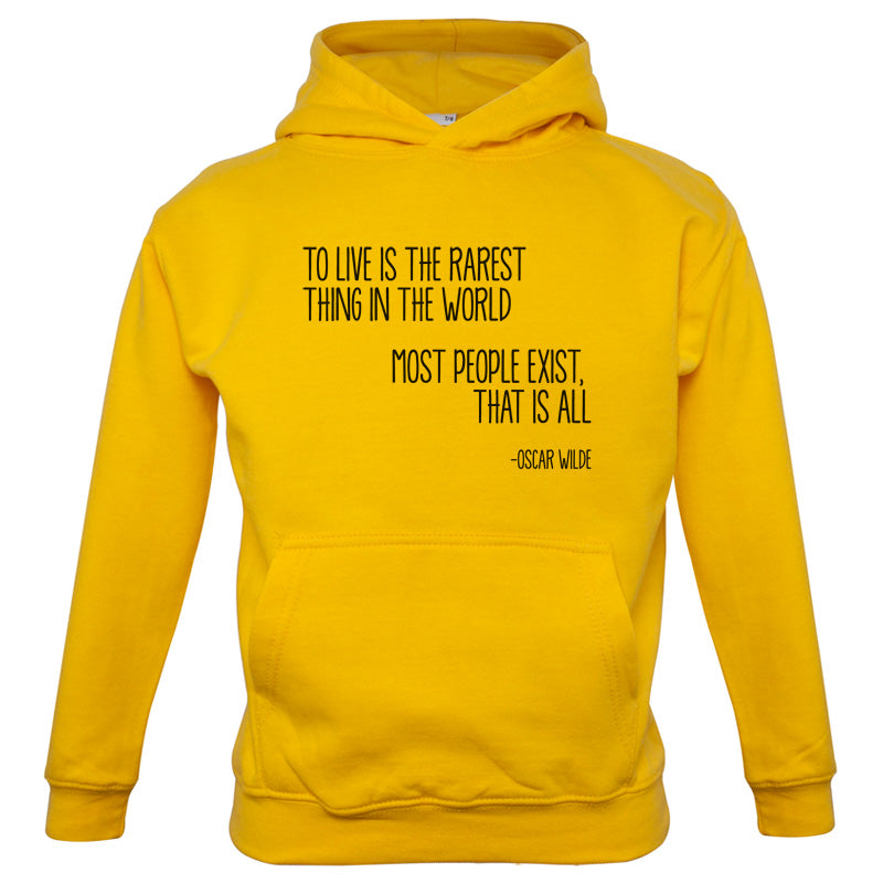 To Live Is The Rarest Thing In The World Kids T Shirt