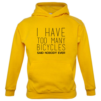 I Have Too Many Bicycles Said No One Ever Kids T Shirt