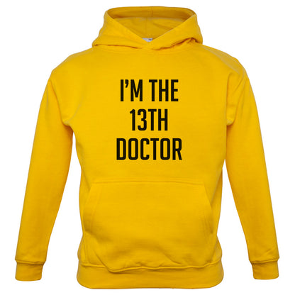 I'm The 13th Doctor Kids T Shirt