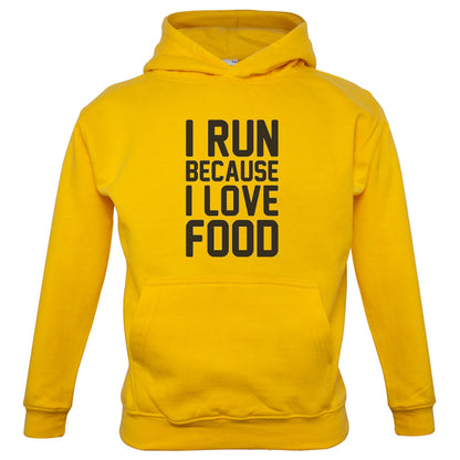 I Run Because I Love Food Kids T Shirt