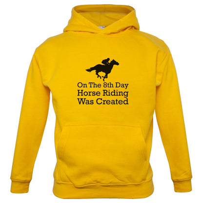 On The 8th Day Horse Riding Was Created Kids T Shirt