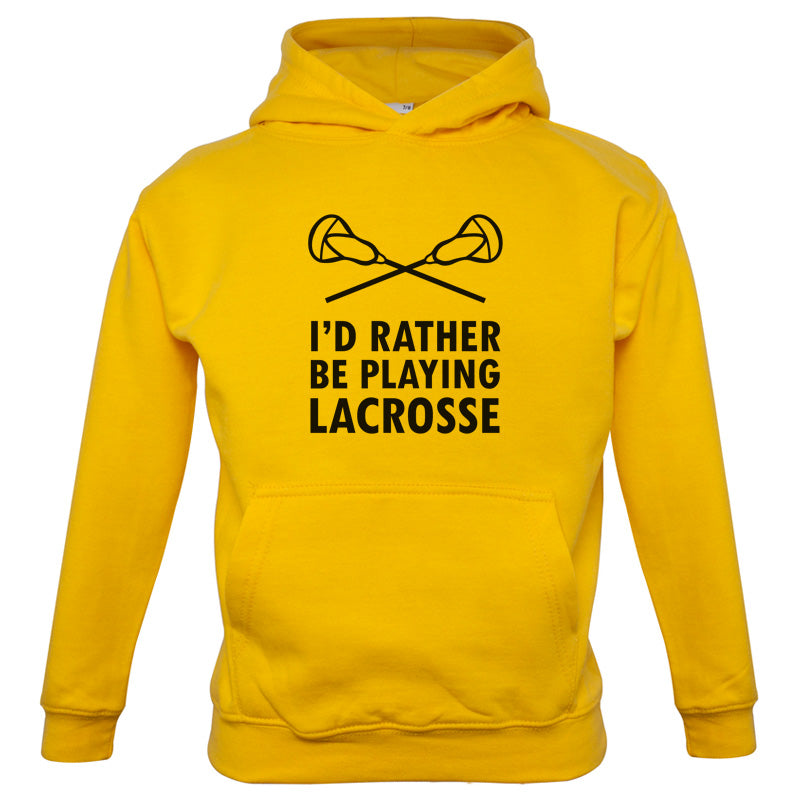 I'd Rather Be Playing Lacrosse Kids T Shirt